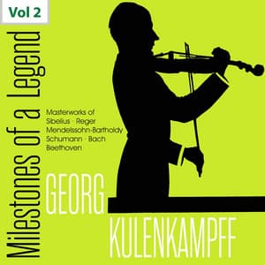Milestones of a Legend: Georg Kulenkampff, Vol. 2 - Georg Kulenkampff