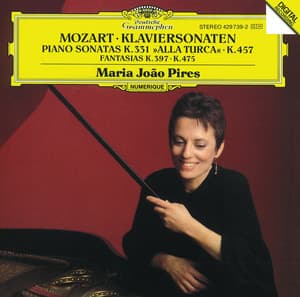 Mozart: Piano Sonatas K.457 & K.331, Fantasias K. 475 & K.397 - Wolfgang Amadeus Mozart