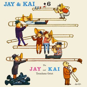 Jay & Kai + 6: The Jay And Kai Trombone Octet - J.J. Johnson