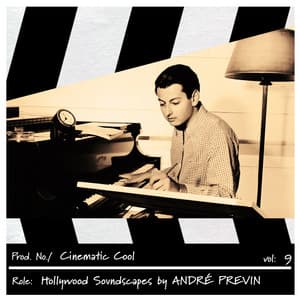 Cinematic Cool, Vol. 9 - Hollywood Soundscapes - André Previn