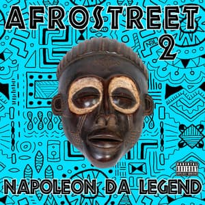 Afrostreet 2 - Napoleon Da Legend