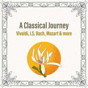 "A Classical Journey: Vivaldi, J.S. Bach, Mozart and more" - Frédéric Chopin