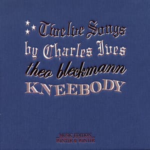 Twelve Songs by Charles Ives - Charles Ives