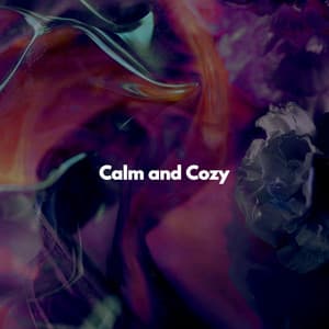 Calm and Cozy - Lounge Chillout