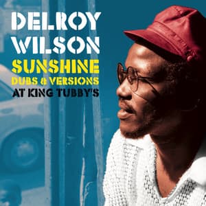 Sunshine Dubs & Versions - Delroy Wilson