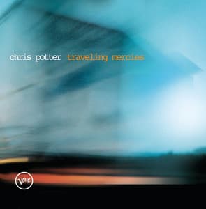 Traveling Mercies - Chris Potter