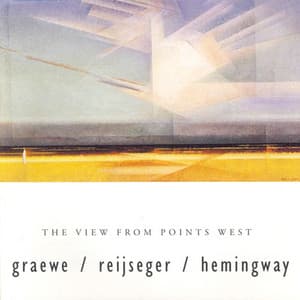 Graewe / Hemingway / Reijseger: View From Points West - Georg Graewe