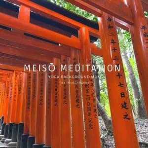 Meisō Meditation - Music for Deep Relaxation Meditation