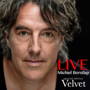 Live - Special Edition - Velvet - Michiel Borstlap