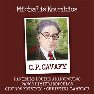 C. P. Cavafy - Michalis Koumbios