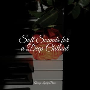 50 Tranquil Songs for Peace & Tranquility - Relaxed Minds