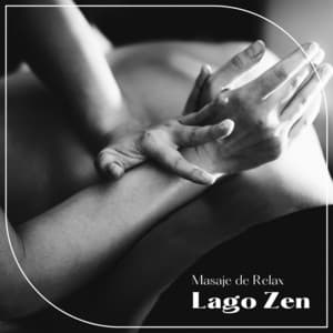 Lago Zen: Terapia Relajante - Masaje de Relax