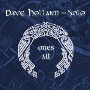 Ones All - Dave Holland