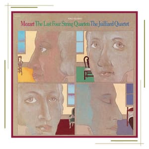 Mozart: The Last String Quartets - Wolfgang Amadeus Mozart