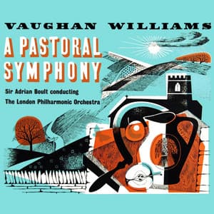 Vaughan Williams: A Pastoral Symphony - Ralph Vaughan Williams