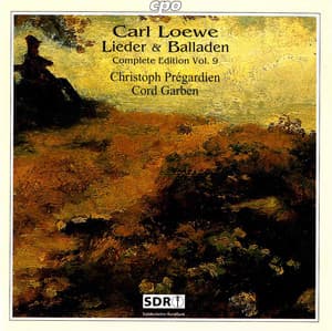 Loewe: Lieder & Balladen - Carl Loewe