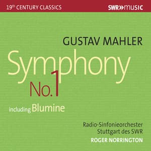 Mahler: Symphony No. 1 in D Major - Gustav Mahler