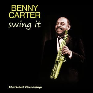 Swing It - Benny Carter