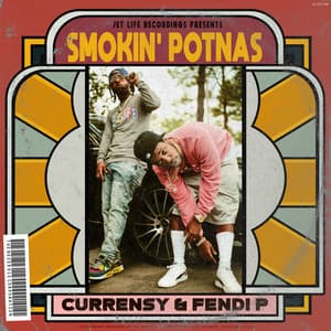 Smokin' Potnas - Curren$y