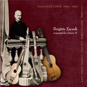 Romantische Gitarre II: Napoléon Coste - Napoléon Coste