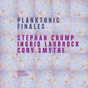 Planktonic Finales - Stephan Crump