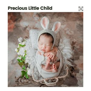 Precious Little Child - Bright Baby Lullabies