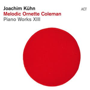 Melodic Ornette Coleman - Joachim Kühn