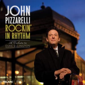Rockin' In Rhythm: A Tribute To Duke Ellington - John Pizzarelli
