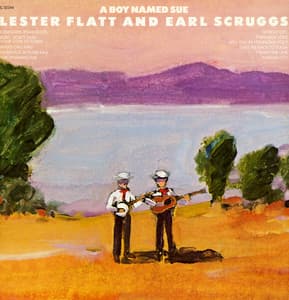A Boy Named Sue - Flatt & Scruggs