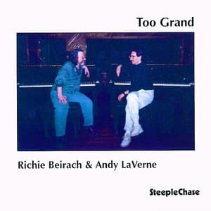 Too Grand - Richard Beirach