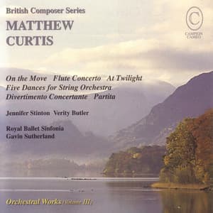 CURTIS: Orchestral Works Volume III - Matthew Curtis