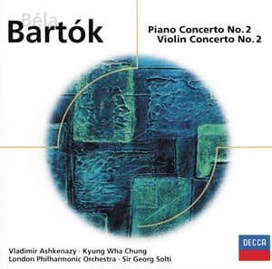 Bartók: Piano Concerto No. 2 & Violin Concerto No. 2 - Béla Bartók