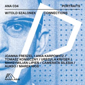 Witold Szalonek: Connections - Witold Szalonek