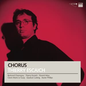 Escaich: Chorus - Thierry Escaich