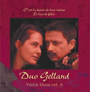 Violin Duos, Vol. 6 - Duo Gelland