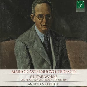 Mario Castelnuovo-Tedesco: Guitar Works - Mario Castelnuovo-Tedesco