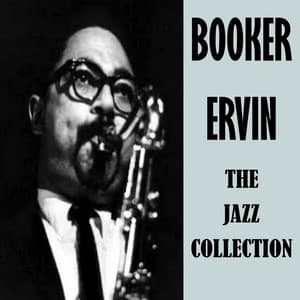 The Jazz Collection - Booker Ervin