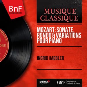 Mozart: Sonate, Rondo & Variations pour piano - Wolfgang Amadeus Mozart