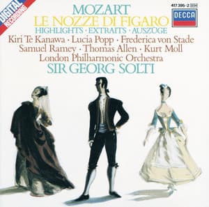 Mozart: Le Nozze di Figaro - Highlights - Wolfgang Amadeus Mozart