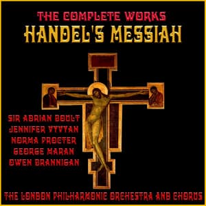 Handel's Messiah: The Complete Works in English - London Philharmonic Orchestra & Chorus