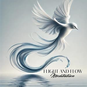 Flight and Flow Meditation: Calming Sounds of Birds and Water - Calm Music Masters