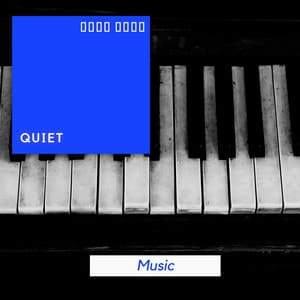 # Quiet Music - Serenvivo