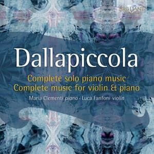 Dallapiccola: Complete Music for Piano and Violin - Luigi Dallapiccola