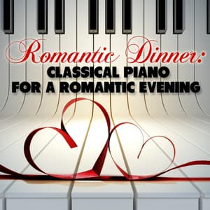 Romantic Dinner: Classical Piano for a Romantic Evening - Rudolf Firkusny