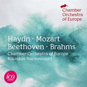 Haydn, Mozart, Beethoven, Brahms - Chamber Orchestra of Europe