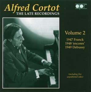 Alfred Cortot: The Late Recordings, Vol. 2 - Alfred Cortot