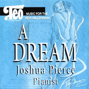 A Dream - Joshua Pierce - Joshua Pierce