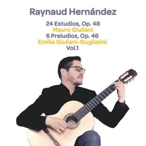 Mauro Giuliani: 24 Estudios, Op. 48 - Emilia Giuliani-Guglielmi: 6 Preludios, Op. 46, Vol. 1 - Mauro Giuliani
