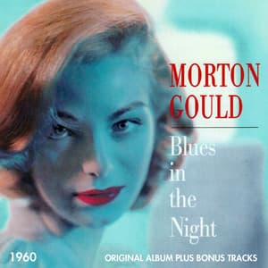 Blues in the Night - Morton Gould and His Orchestra