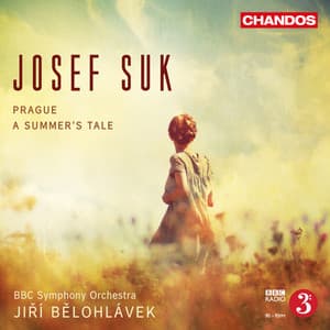 Suk: Prague & A Summer's Tale - Josef Suk